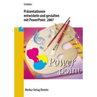 gestalten mit PowerPoint 2007 Marion Schröder Bücher