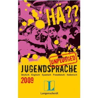 Langenscheidt Hä?? Jugendsprache unplugged 2009 Deutsch   Englisch