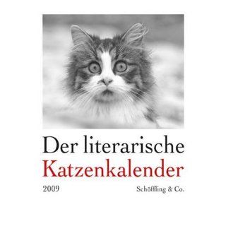 Der literarische Katzenkalender 2009 Zweifarbiger Wochenkalender