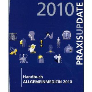 Handbuch Allgemeinmedizin 2010 Allgemeinmedizin Update PraxisUpdate