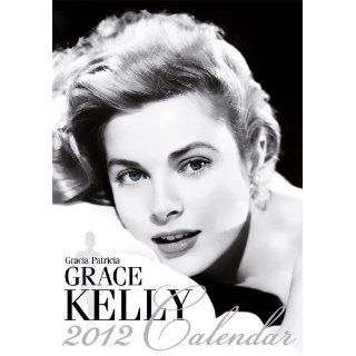 Grace Kelly Calendar 2012 Grace Kelly Bücher