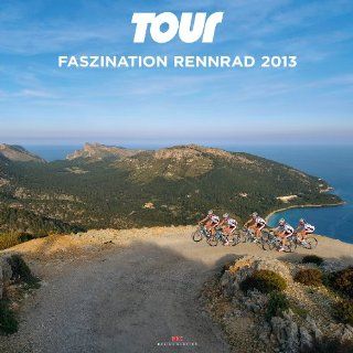 Tour   Faszination Rennrad 2013 Bücher