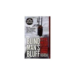 Blind Mans Bluff The Untold Story of American Submarine Espionage