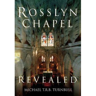 Rosslyn Chapel Revealed Michael Turnball Englische