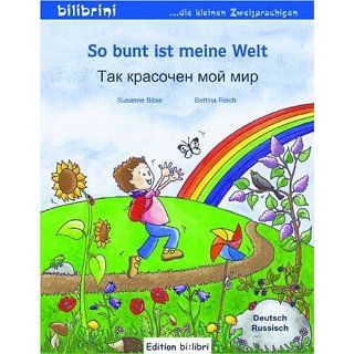 So bunt ist meine Welt Kinderbuch Deutsch Russisch 