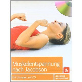 Muskelentspannung nach Jacobson Anja Schwarz, Aljoscha