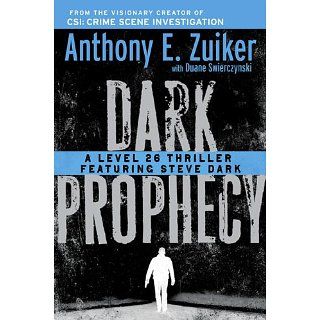 Dark Prophecy A Level 26 Thriller Featuring Steve Dark 