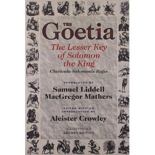 The Goetia the Lesser Key of Solomon the King Lemegeton, Book 1