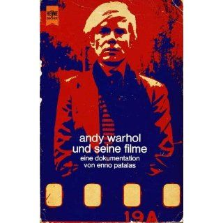 Andy Warhol und seine Filme. Eine Dokumentation Enno