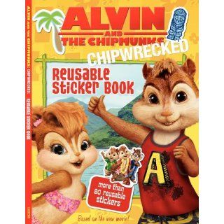 Alvin and the Chipmunks Chipwrecked Reusable Sticker Book 