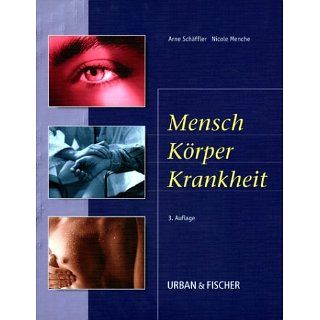 Mensch, Körper, Krankheit Arne Schäffler, Nicole Menche