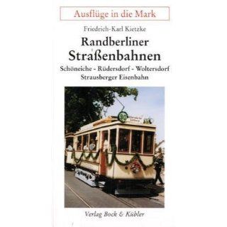 Randberliner Straßenbahnen Schöneiche   Rüdersdorf   Woltersdorf