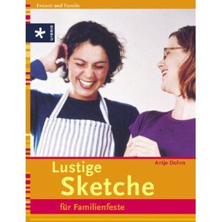 Lustige Sketche für Familienfeste Antje Dohrn Bücher