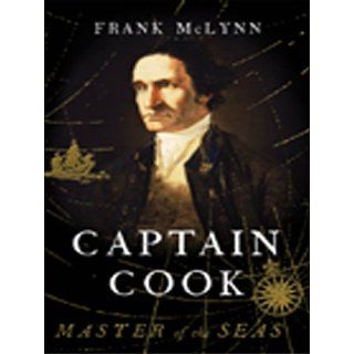Captain Cook Master of the Seas eBook Frank McLynn 