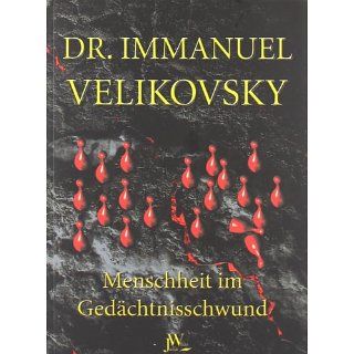 Menschheit im Gedächtnisschwund Immanuel Velikovsky