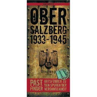 PastFinder Obersalzberg 1933   1945. Ortsführer zu den Spuren der