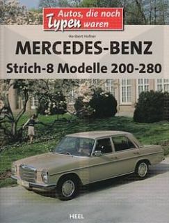 Hofner Mercedes Benz Strich 8 Modelle 200 280 W114 (Geschichte