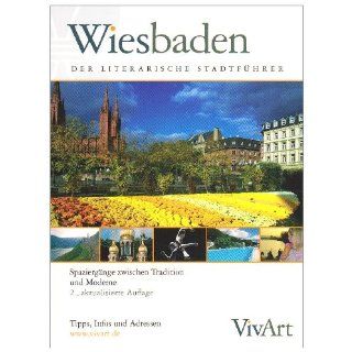 VivArt Wiesbaden. Der Literarische Stadtführer Spaziergänge