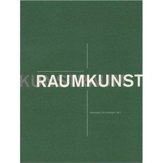 Raumkunst. Kunstraum. Schloß Buchberg am Kamp Dieter