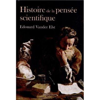 Histoire de la pensée scientifique Edouard Vander Elst