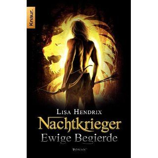 Nachtkrieger Ewige Begierde Roman (Knaur TB) eBook Lisa Hendrix