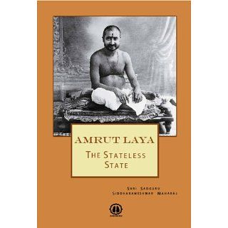 Amrut Laya   The Stateless State eBook Shri Sadguru Siddharameshwar