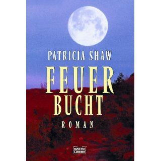 Feuerbucht Patricia Shaw Bücher
