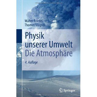 Physik unserer Umwelt Die Atmosphäre eBook Walter Roedel, Thomas