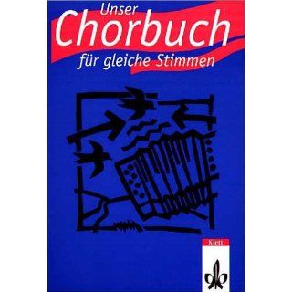 Unser Chorbuch   für gleiche Stimmen Willi Gundlach
