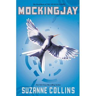 Mockingjay (The Final Book of The Hunger Games) eBook Suzanne Collins