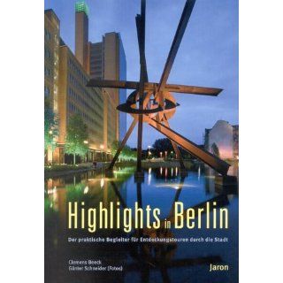 Highlights in Berlin. Der praktische Begleiter für Entdeckungstouren