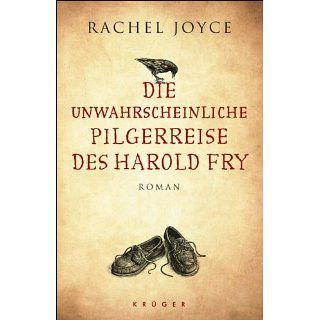 Die unwahrscheinliche Pilgerreise des Harold Fry Roman eBook Rachel