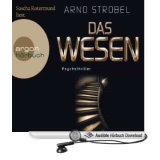 Das Wesen (Hörbuch ) Arno Strobel, Sascha