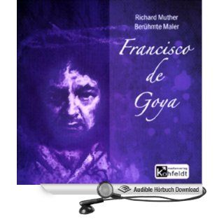 Francisco de Goya Berühmte Maler (Hörbuch ) 