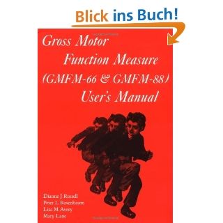 Gross Motor Function Measure (GMFM 66 and GMFM 88) Users Manual