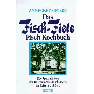 Das Fisch   Fiete Fisch   Kochbuch Annegret Sievers