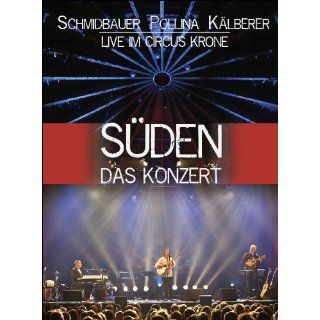 Schmidbauer / Pollina / Kälberer   Süden Das Konzert 2 DVDs 