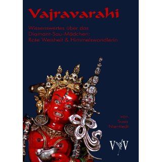 Vajravarahi   Wissenswertes über das Diamant Sau Mädchen, Rote