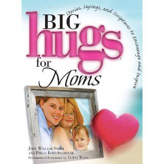 Big Hugs for Moms John Smith, Philis Boultinghouse