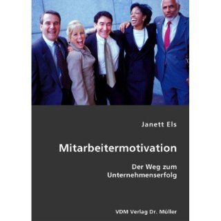 Mitarbeitermotivation Janett Els Bücher