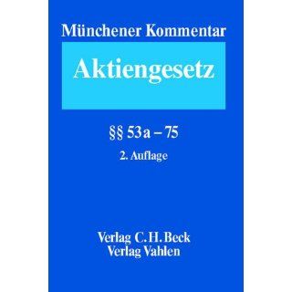 Münchener Kommentar zum Aktiengesetz, Band 2, §§ 53a 75, 2. Auflage