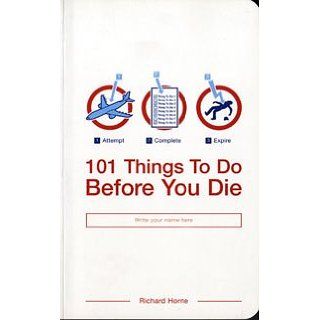101 Things To Do Before You Die Richard Horne Englische