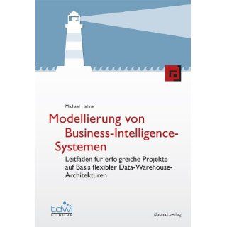 Modellierung von Business Intelligence Systemen (Edition TDWI