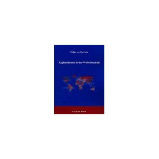 Regionalismus in der Weltwirtschaft Philipp von Carlowitz