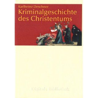 Digitale Bibliothek 132 Kriminalgeschichte des Christentums (PC+MAC