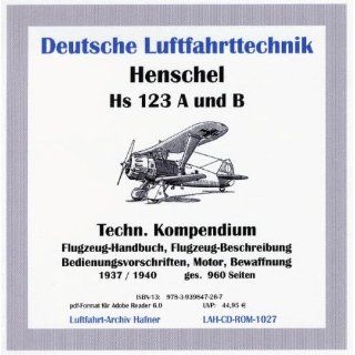 Henschel Hs 123 A und B, Schlachtflugzeug Technisches Kompendium auf