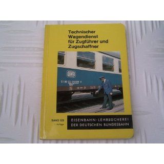 für Zugführer und Zugschaffner (Eisenbahn   Lehrbücherei Band 123