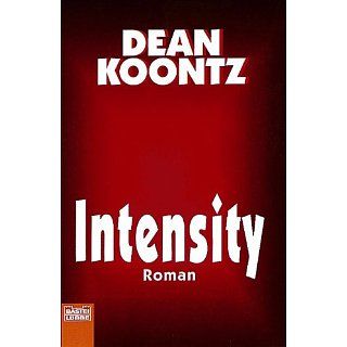 Intensity. Dean R. Koontz Bücher