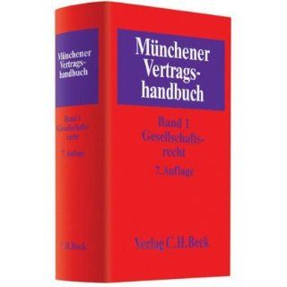Münchener Vertragshandbuch Bd. 1 Gesellschaftsrecht Band 1 