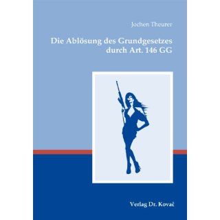 Grundgesetzes durch Art. 146 GG Jochen Theurer Bücher